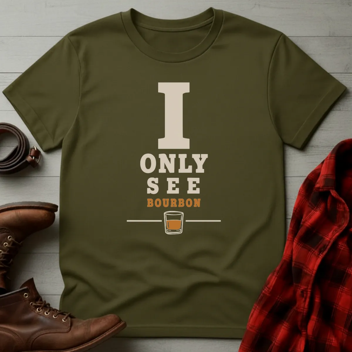 I Only See Bourbon T-Shirt