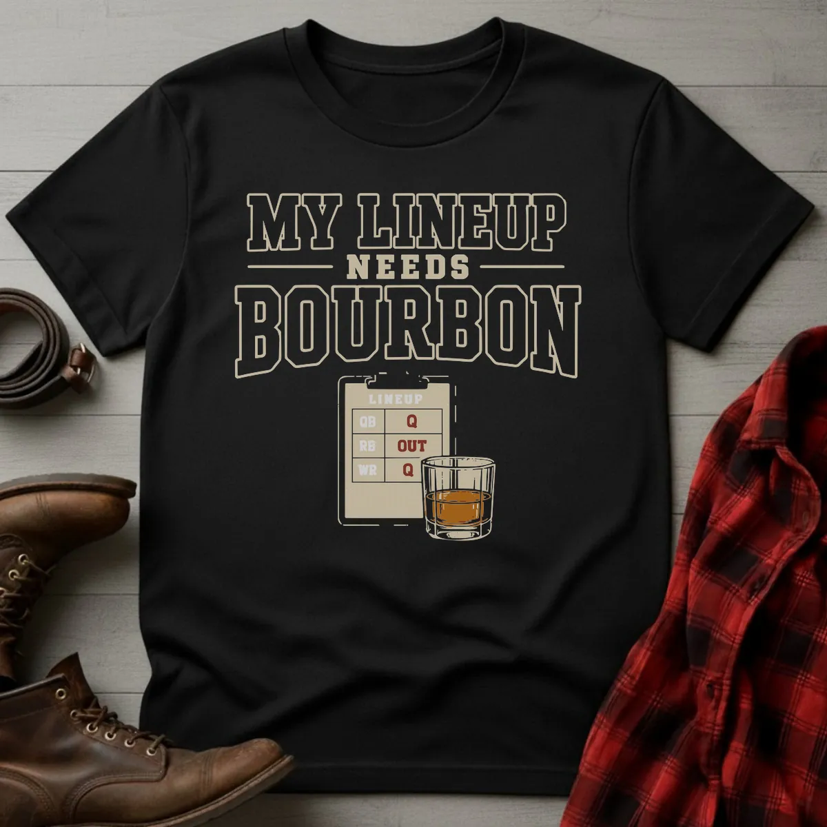 My Lineup Needs Bourbon Fantasy Football T-Shirt
