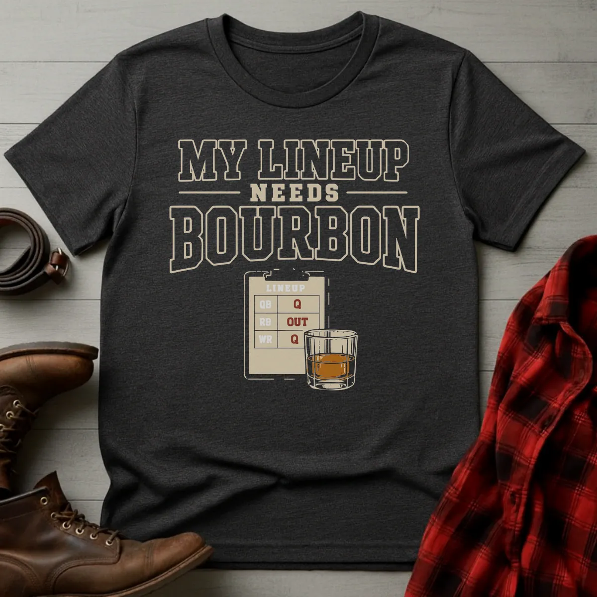 My Lineup Needs Bourbon Fantasy Football T-Shirt