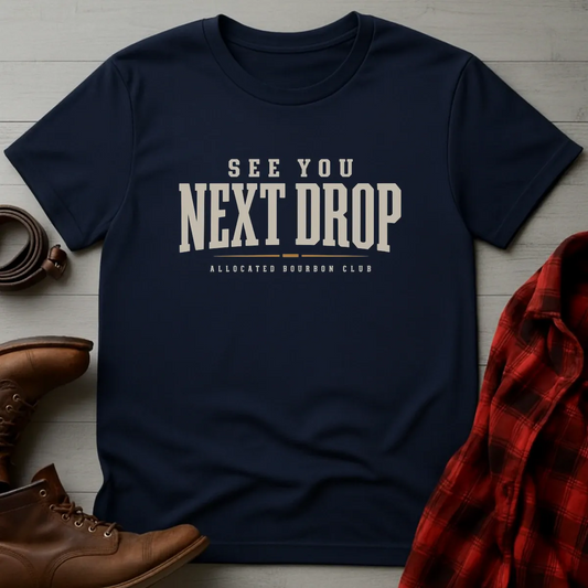 See You Next Drop Allocated Bourbon T-Shirt