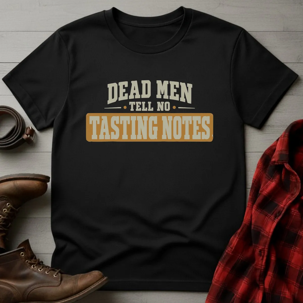 Dead Men Tasting Notes Whiskey T-Shirt