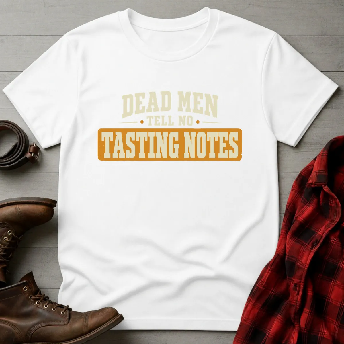 Dead Men Tasting Notes Whiskey T-Shirt