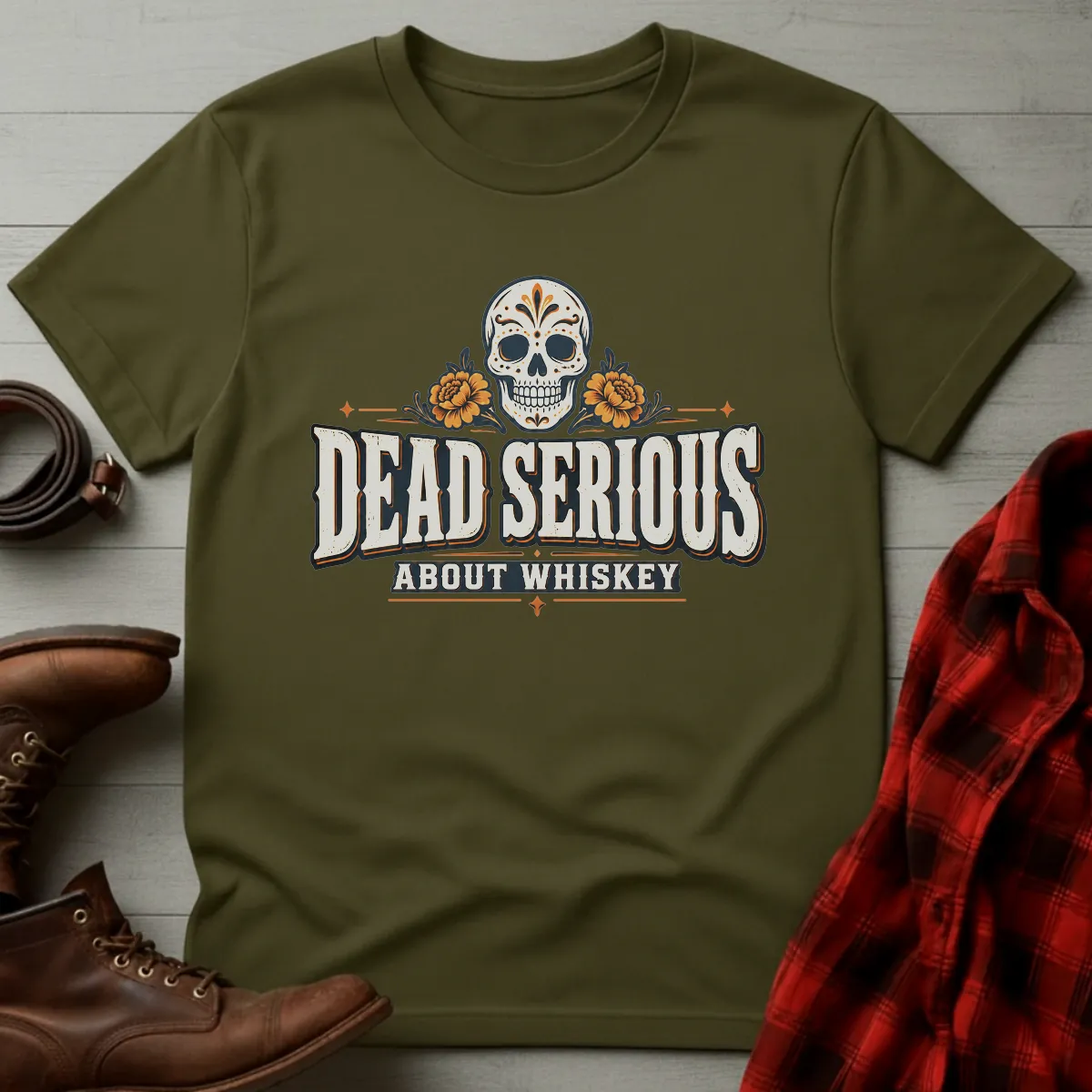 Dead Serious About Whiskey T-Shirt