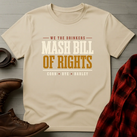 Mash Bill of Rights Whiskey T-Shirt