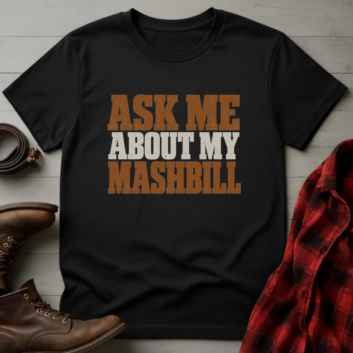 Ask Me About My Mashbill Whiskey T-Shirt