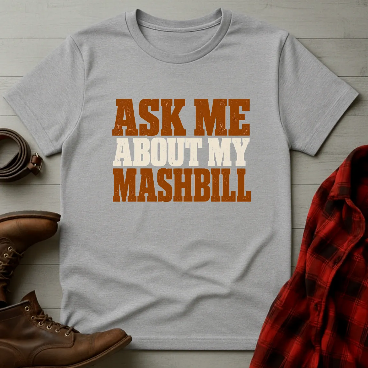 Ask Me About My Mashbill Whiskey T-Shirt