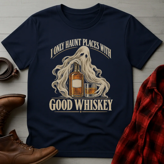 Haunt Good Whiskey Ghost T-Shirt
