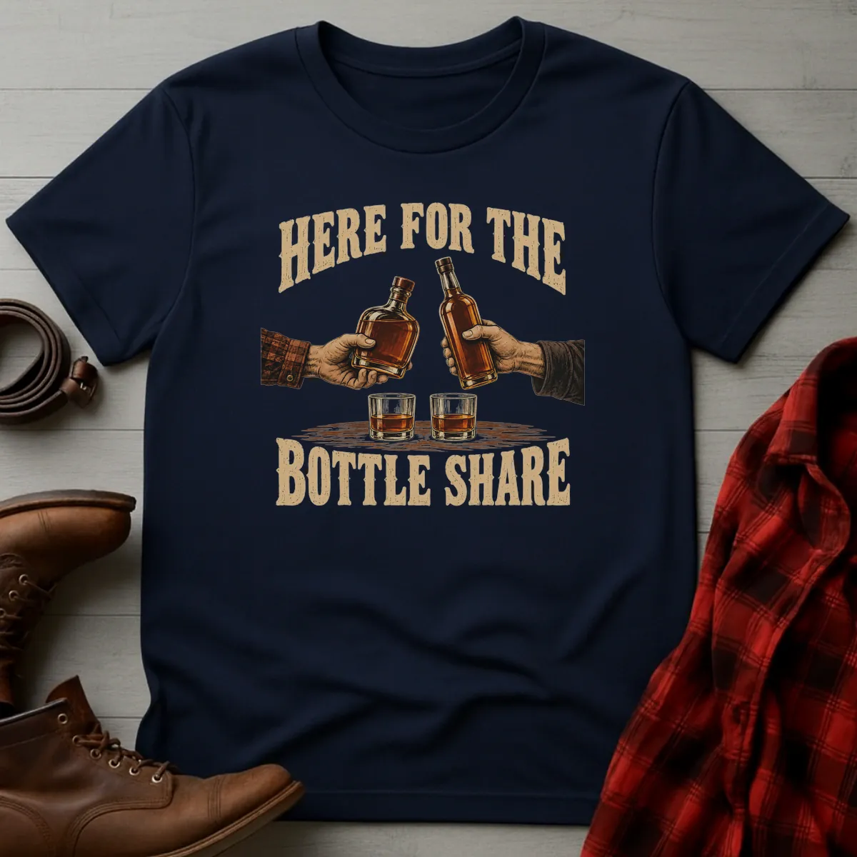 Here for the Bottle Share Whiskey T-Shirt