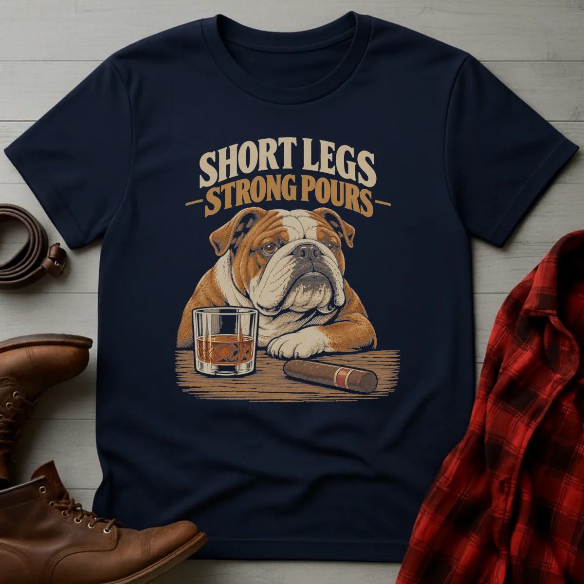 Short Legs Strong Pours Bulldog T-Shirt