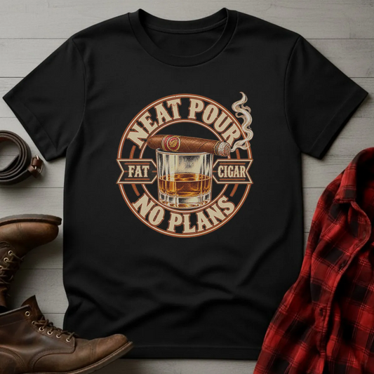 Neat Pour Fat Cigar No Plans T-Shirt Black / S