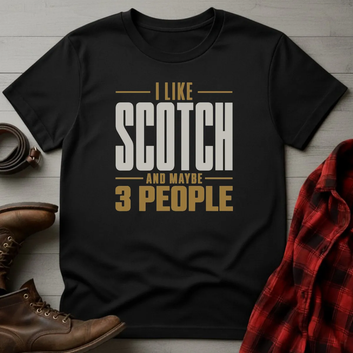 I Like Scotch and Maybe 3 People Whisky T-Shirt
