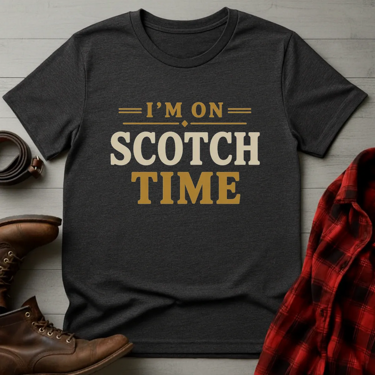 I'm on Scotch Time Whisky T-Shirt